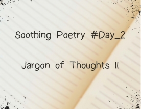 Jargon of Thoughts II