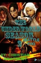 The Underworld(battle fix) Season 2