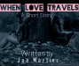 When Love Travels