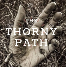 The Thorny Path