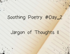 Jargon of Thoughts II