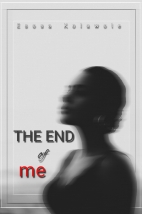 The End Of Me