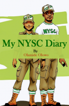 My Nysc Diary season 2 (The Exodus of once upon a corper)