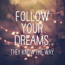 Follow Your Dreams